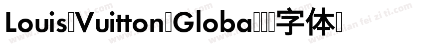 Louis Vuitton Globa字体转换
